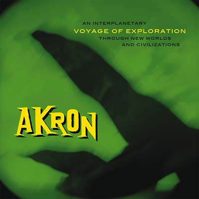 AKRON - Voyage of Exploration - CD