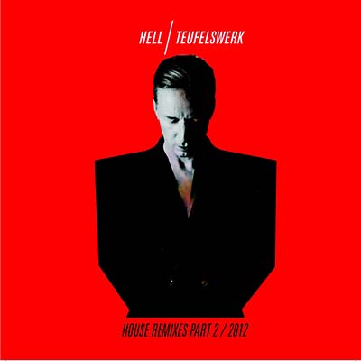 DJ HELL - Teufelswerk House Remixes Part 2 - CD