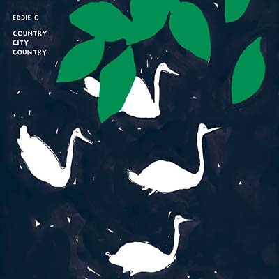 EDDIE C - Country City Country - CD