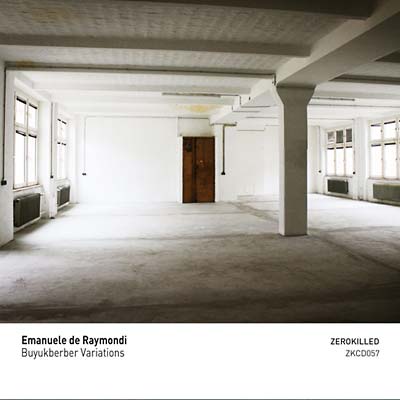EMANUELE DE RAYMONDI - Buyukberber Variations - CD