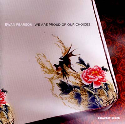 Ewan Pearson - We Are Proud Of Our Choices - CD