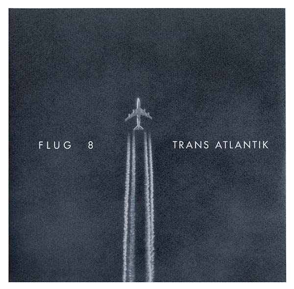 FLUG 8 - Trans Atlantik - CD