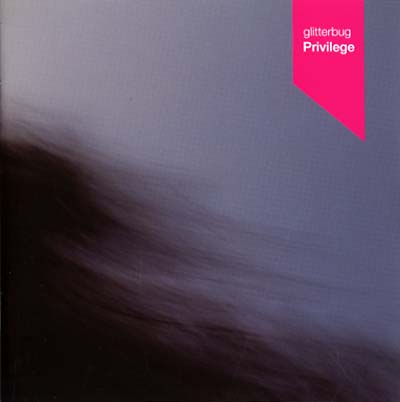 GLITTERBUG - Privilege - CD