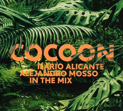 ILARIO ALICANTE & ALEJANDRO MOSSO - Cocoon Ibiza - CD