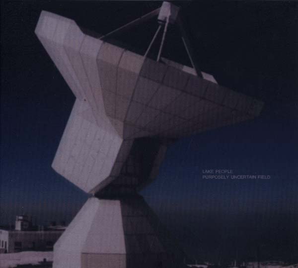 LAKE PEOPLE - Purposely Uncertain Field - CD