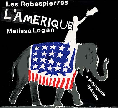 LES ROBESPIERRES & MELISSA LOGAN - L'Amerique - CD
