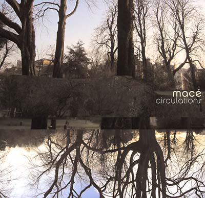 MACÉ - Circulations - CD