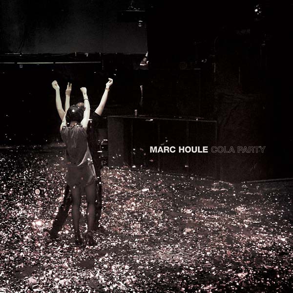 MARC HOULE - Cola Party - CD