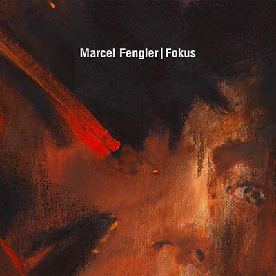 MARCEL FENGLER - Fokus - CD