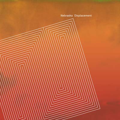 NEBRASKA - Displacement - CD