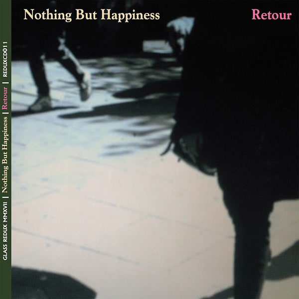 NOTHING BUT HAPPINESS - Retour - CD