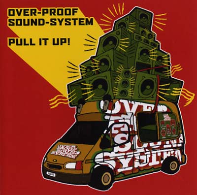 OVERPROOF SOUND-SYSTEM - Pull It Up! - CD