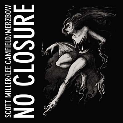 SCOTT MILLER/LEE CAMFIELD/MERZBOW - No Closure - CD
