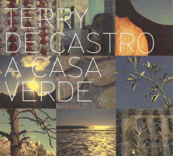 TERRY DE CASTRO - A Casa Verde - CD