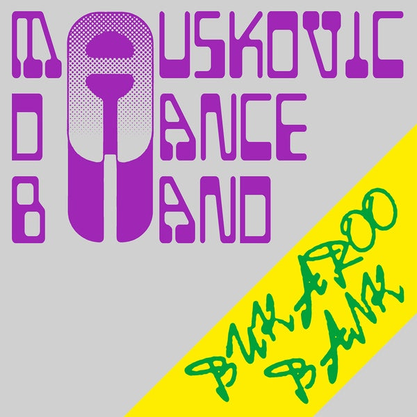 The Mauskovic Dance Band - Bukaroo Bank - CD
