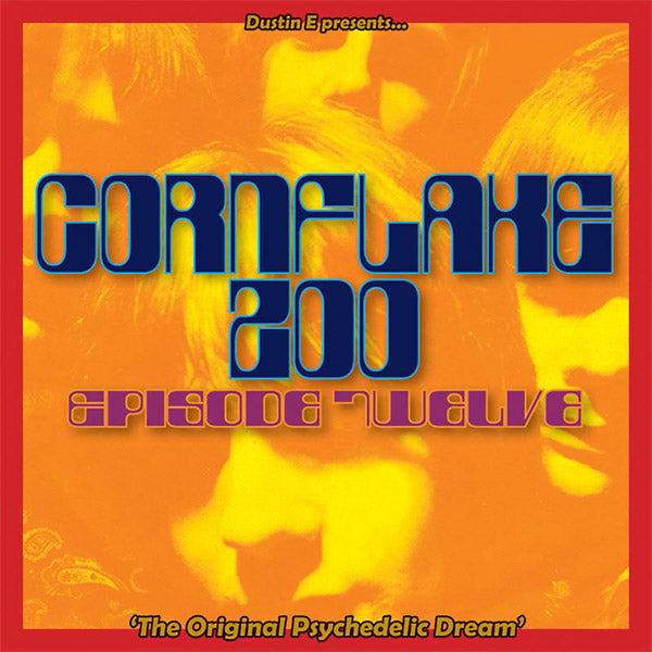 Va - Dustin E Presents... Cornflake Zoo: Episode Twelve "The Original Psychedelic Dream" - CD