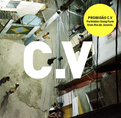 Va - Proibidão C.V: Forbidden Gang Funk from Rio de Janeiro - CD