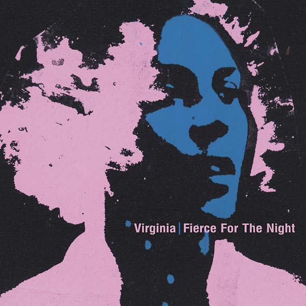 Virginia - Fierce For The Night - CD