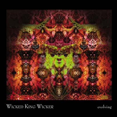 WICKED KING WICKER - Evolving - CD
