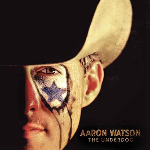 Aaron Watson - The Underdog - Vinyl