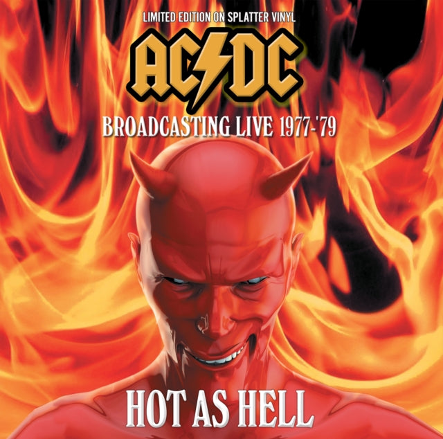AC/DC - Hot As Hell: Broadcasting Live 1977-'79 (Limited Edition, Splatter Colored Vinyl) [Import] - Vinyl