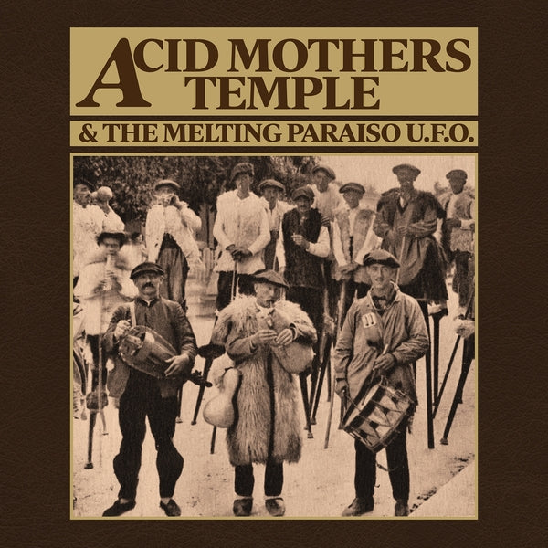 ACID MOTHERS TEMPLE & THE MELTING PARAISO U.F.O. - Mantra Of Love -