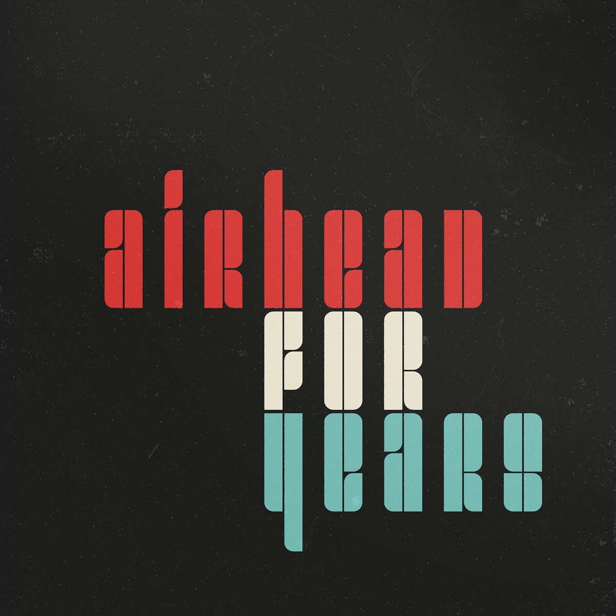 Airhead - For Years - Vinyl