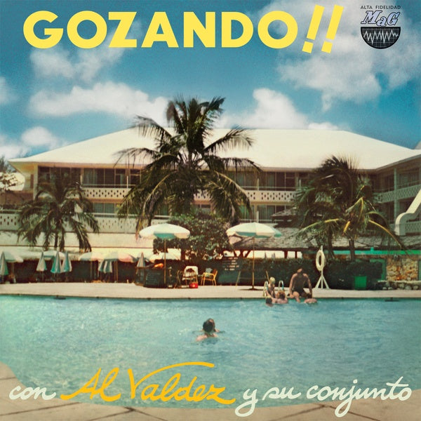 AL VALDEZ Y SU CONJUNTO - Gozando! - Vinyl