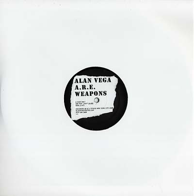 Alan Vega With A.R.E. Weapons - See Tha' Light/War - Vinyl