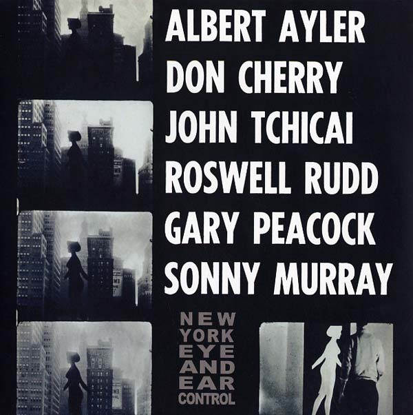 Albert Ayler - New York Eye And Ear Control - Vinyl
