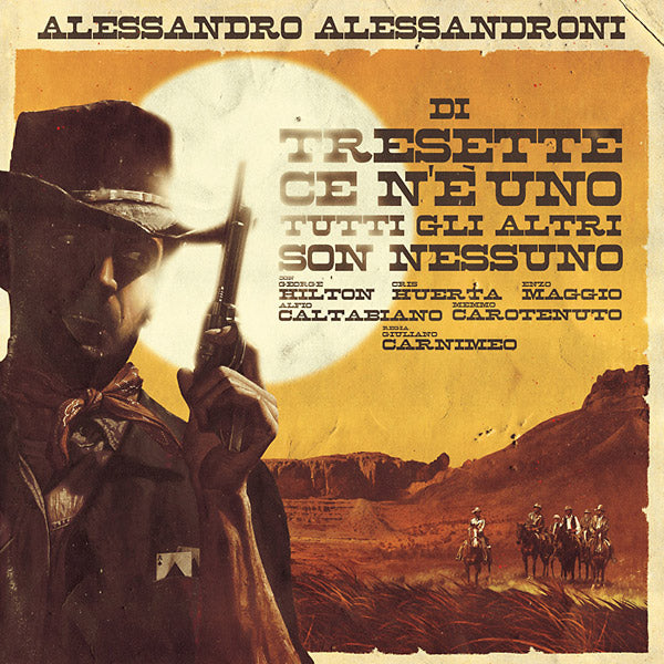 ALESSANDRO ALESSANDRONI - Di Tresette Ce N'e Uno, Tutti Gli Altri Son Nessuno - Vinyl
