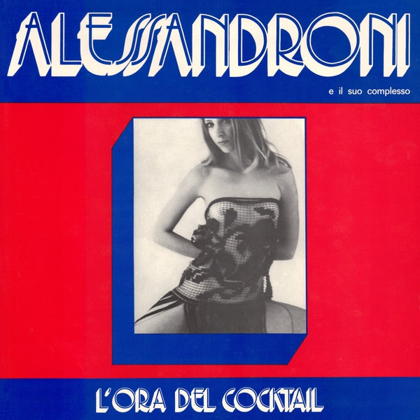 Alessandroni E Il Suo Complesso - L'Ora Del Cocktail - Vinyl
