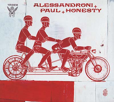 ALESSANDRONI/PAUL & HONESTY - Tridem - CD