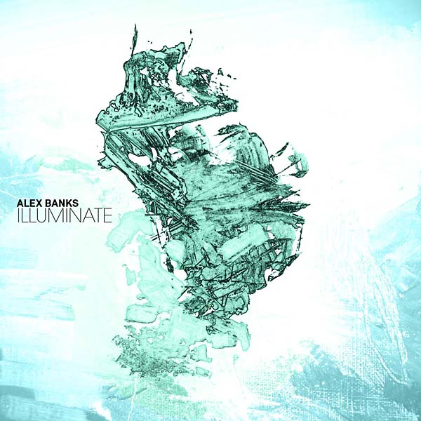 ALEX BANKS - Illuminate - Vinyl