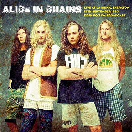 Alice In Chains - Live at La Reina, Sheraton on 15th September 1990 [Import] - Vinyl