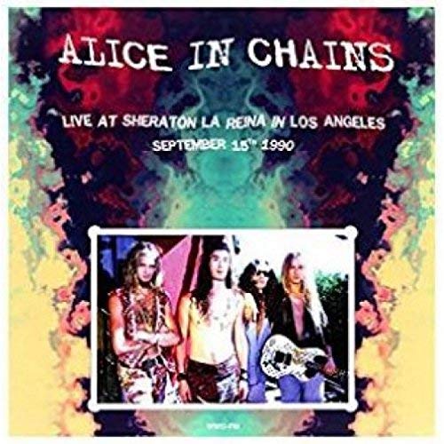 Alice In Chains - Live At Sheraton La Reina In Los Angeles / September 15Th 1990 - Vinyl