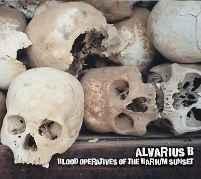 Alvarius B. - Blood Operatives Of The Barium Sunset - CD