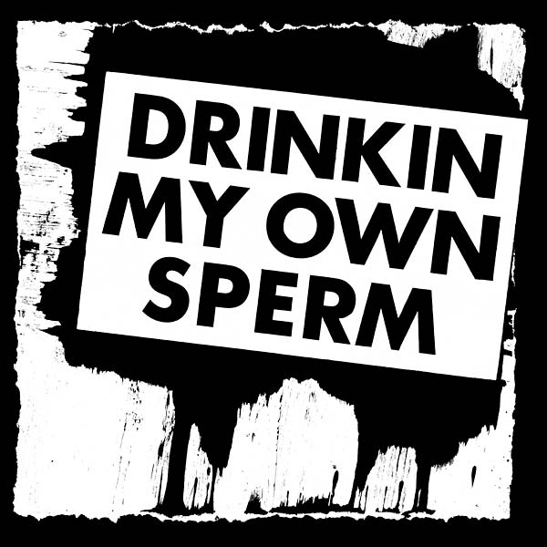 ALVARO - Drinkin My Own Sperm - Vinyl