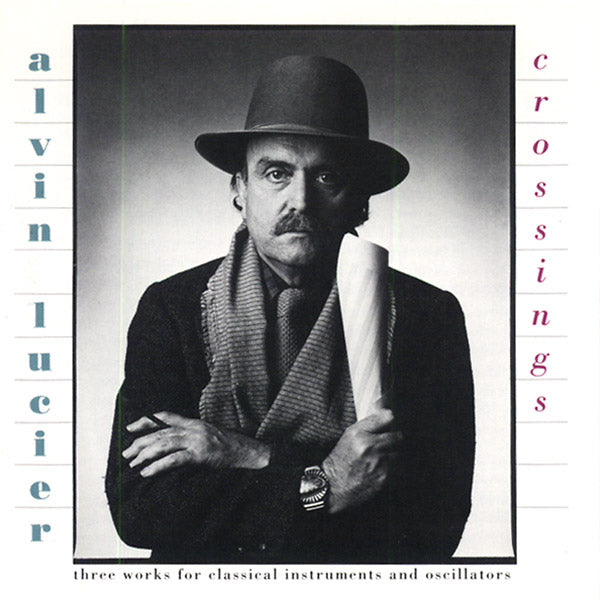 ALVIN LUCIER - Crossings - CD