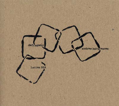 ANDREW HARGREAVES - Defragment - CD