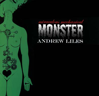 ANDREW LILES - Miraculous Mechanical Monster - Vinyl