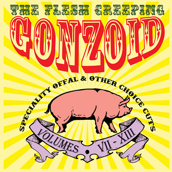 ANDREW LILES - The Flesh Creeping Gonzoid: Speciality Offal & Other Choice Cuts - CD