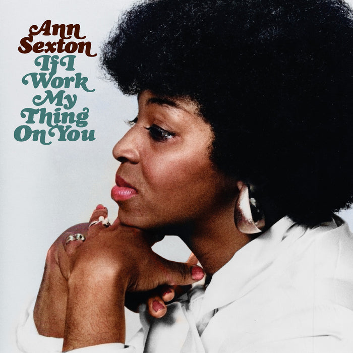 Ann Sexton - If I Work My Thing On You (Deluxe Edition) - CD