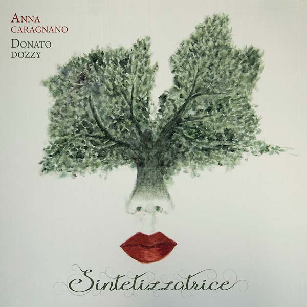 ANNA CARAGNANO & DONATO DOZZY - Sintetizzatrice - CD