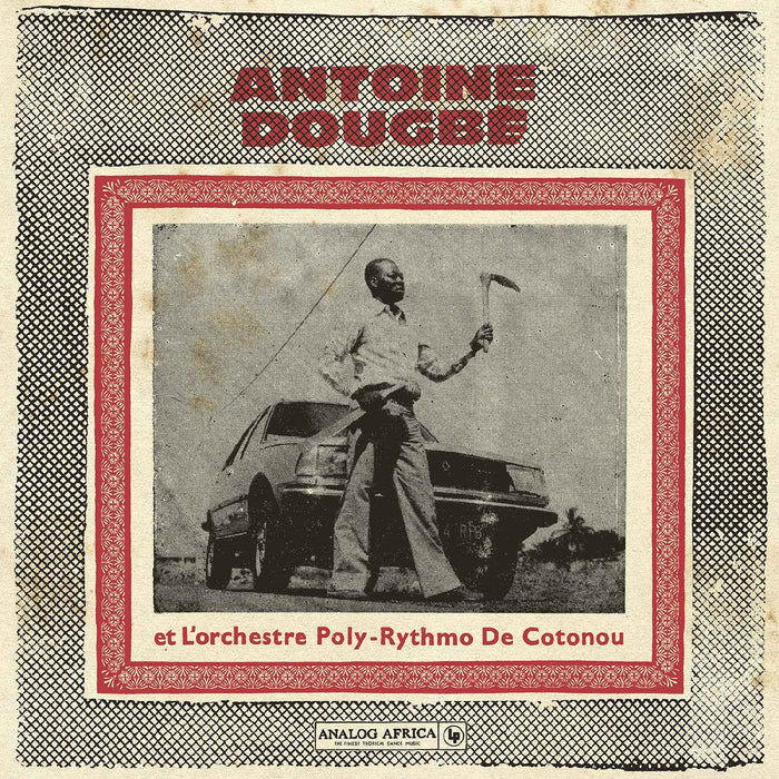 Antoine Dougbe Et L'Orchestre Poly-Rythmo De Coton - Antoine Dougbe Et L'Orchestre Poly-Rythmo De Cotonou (Analog Africa No.44) - Vinyl