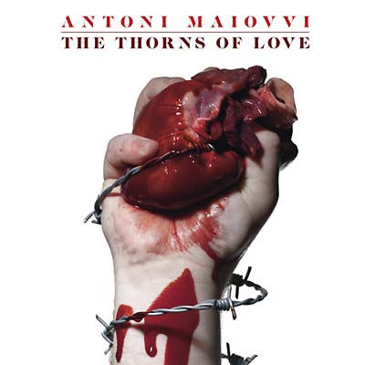 ANTONI MAIOVVI - The Thorns Of Love - CD
