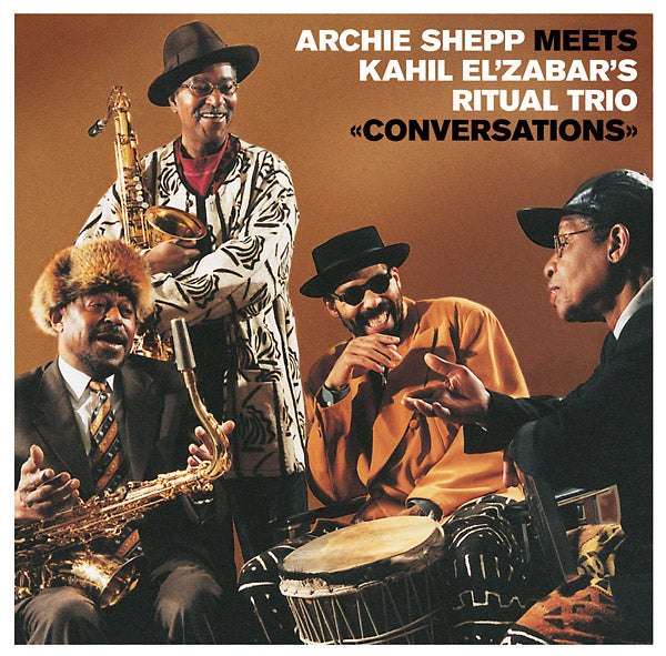 ARCHIE SHEPP MEETS KAHIL EL'ZABAR'S RITUAL TRIO - Conversations - Vinyl