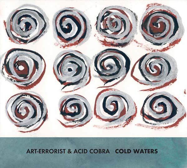 ART-ERRORIST & ACID COBRA - Cold Waters - CD