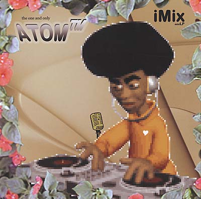 ATOM TM - iMIX miniLP - CD