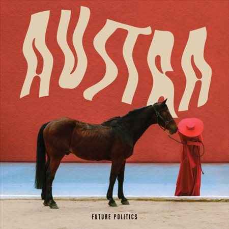 Austra - FUTURE POLITICS - Vinyl